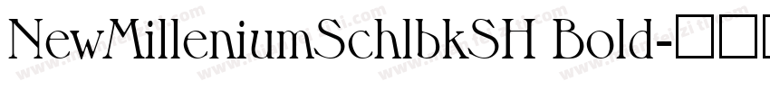 NewMilleniumSchlbkSH Bold字体转换